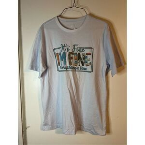 It’s Fine Tshirt